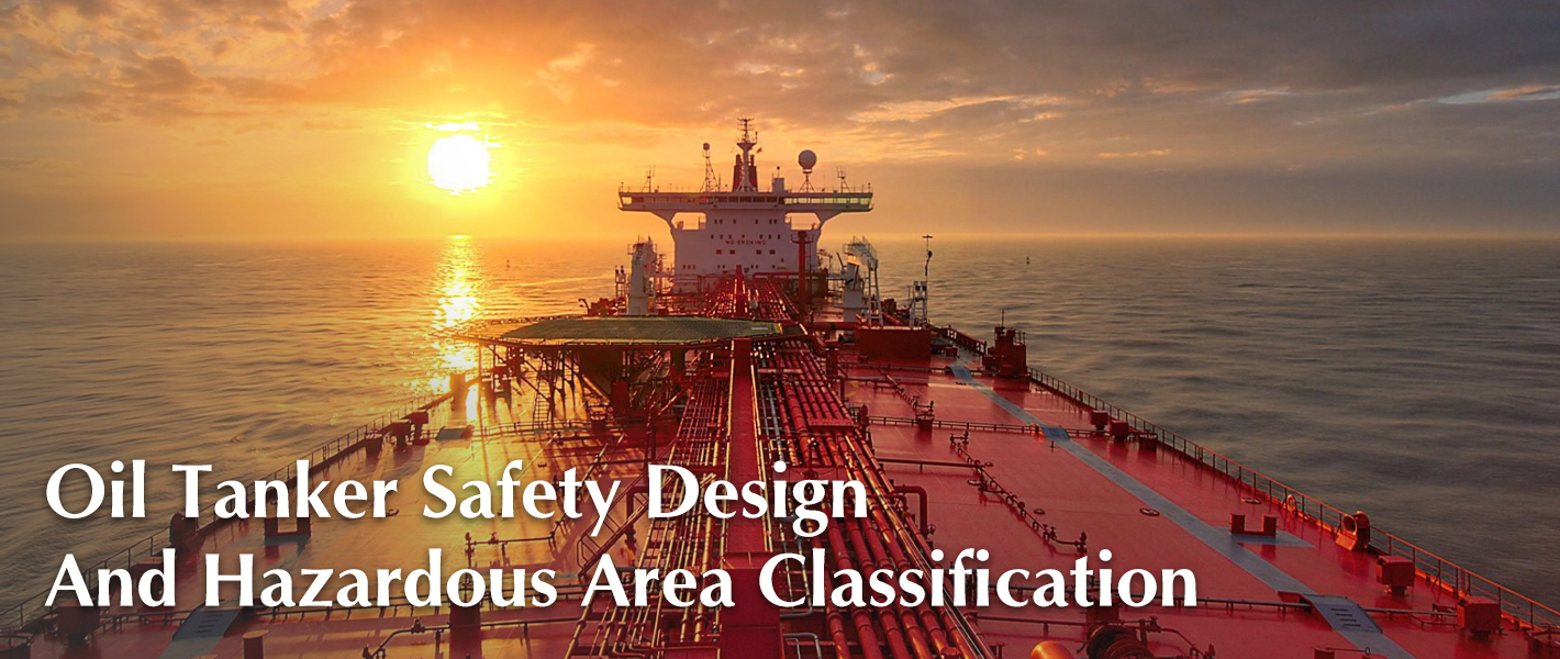 Oil Tanker Safety Design And Hazardous Area Classification